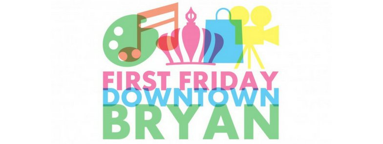 February First Friday Brings Festivities For All - Insite Brazos Valley ...