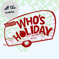 OTM_Who_s_Holiday.png